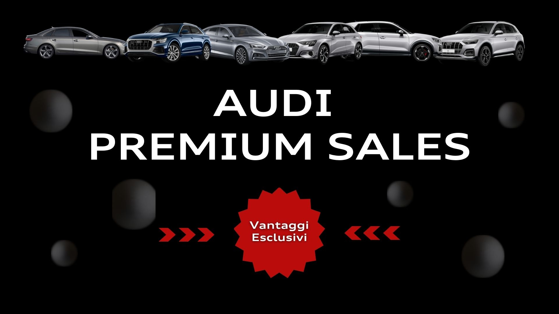 Audi Premium Sales: approfittane subito e scegli la tua Nuova Audi in Pronta Consegna