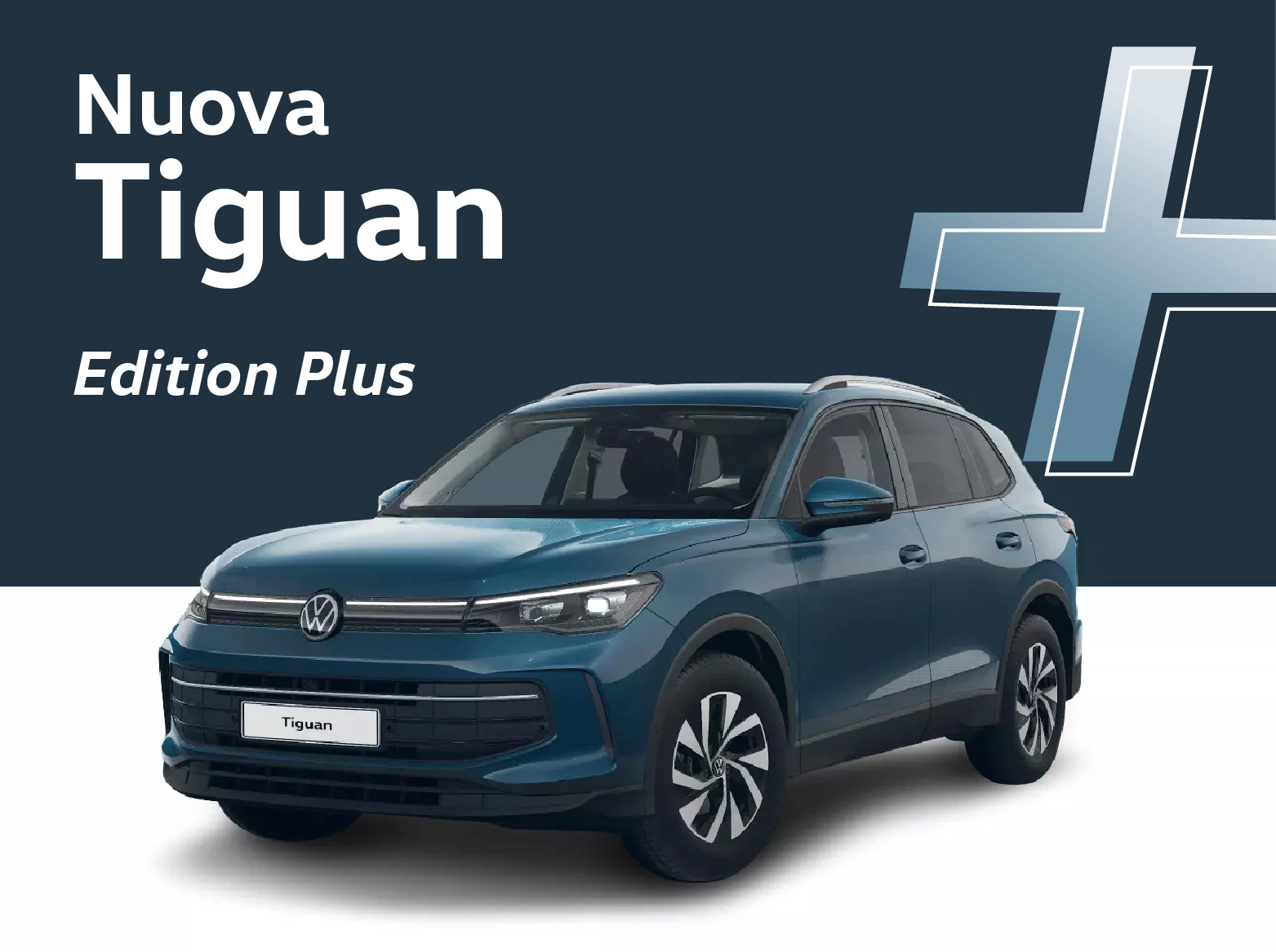Nuova Volkswagen Tiguan Edition Plus