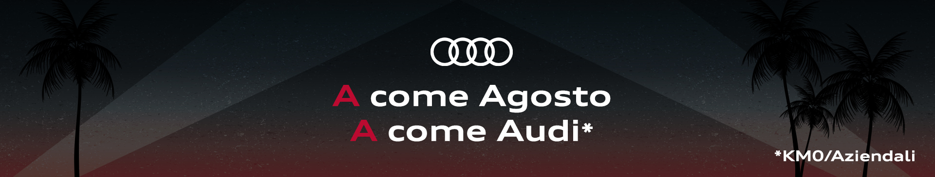 Agosto: promo Audi km0 e aziendali