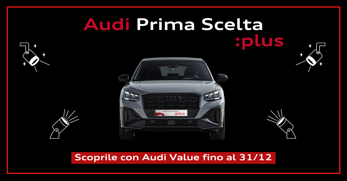Audi Prima Scelta :plus in Pronta Consegna